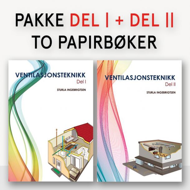 Ventilasjonsteknikk Del I + II - 2019 - PAKKE - papirbker